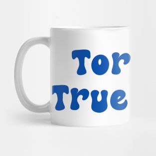 Toronto True Blues Mug